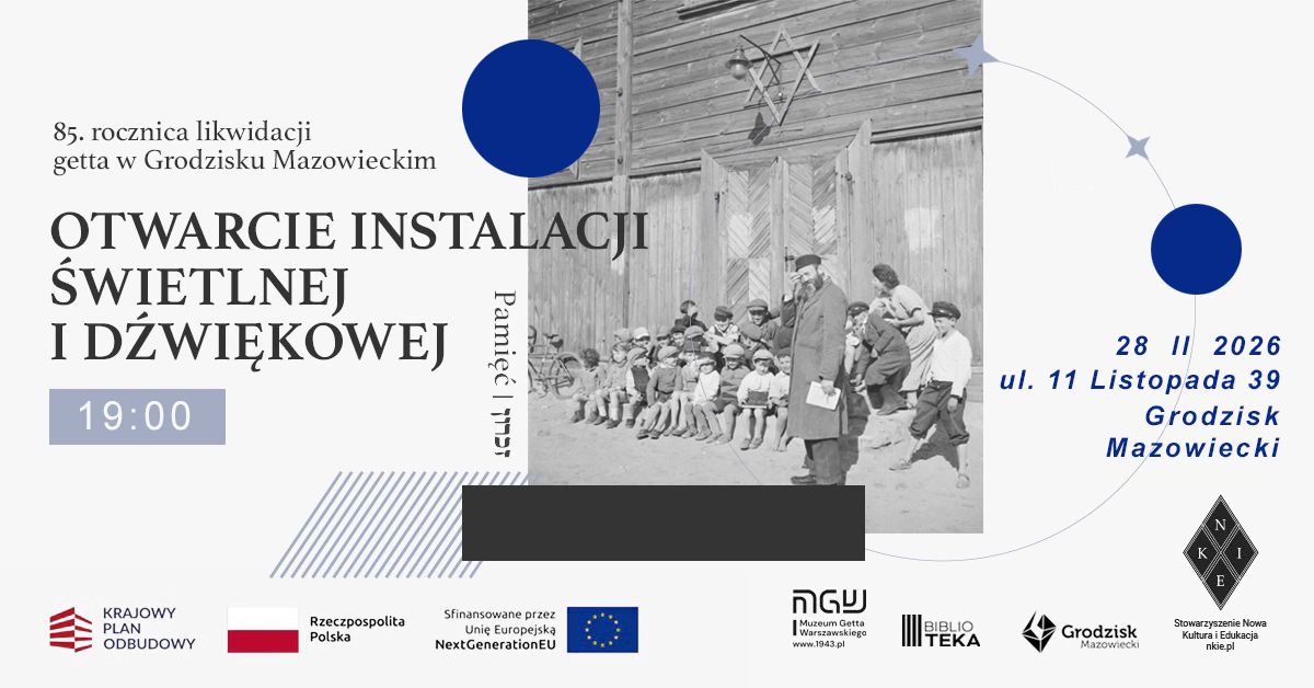 Otwarcie instalacji świetlnej i dźwiękowej poświęconej rocznicy likwidacji getta w Grodzisku Mazowieckim